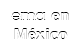 ema en México